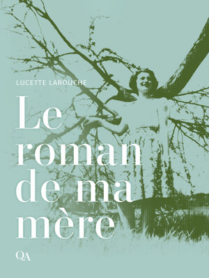 cover image of Le roman de ma mère